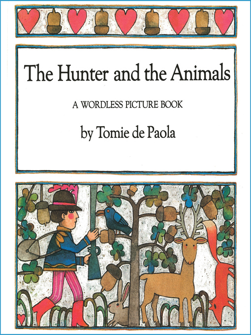 Title details for The Hunter and the Animals by Tomie dePaola - Available